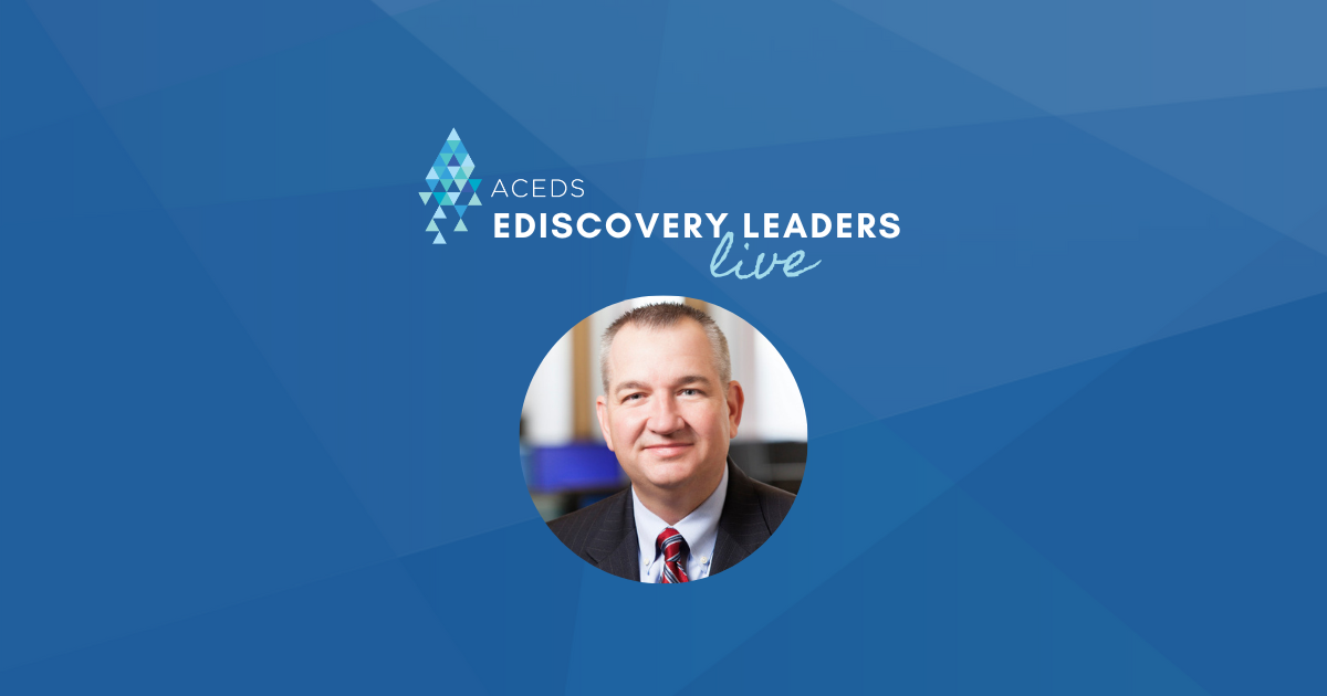 eDiscovery Leaders Live Chris Haley of Troutman Pepper eMerge